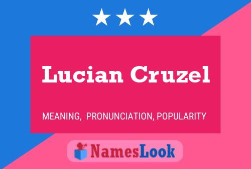 Lucian Cruzel Name Poster