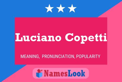 Luciano Copetti Name Poster