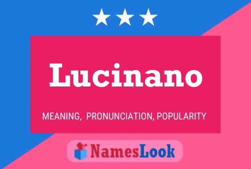 Lucinano Name Poster