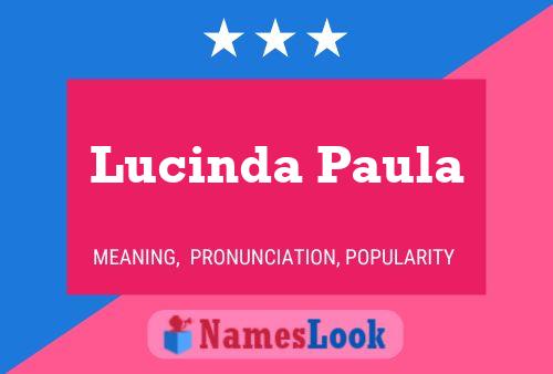 Lucinda Paula Name Poster