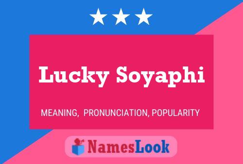 Lucky Soyaphi Name Poster