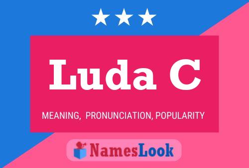 Luda C Name Poster