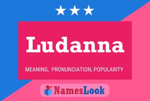 Ludanna Name Poster