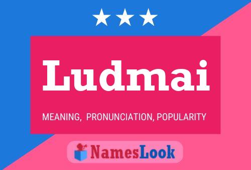 Ludmai Name Poster