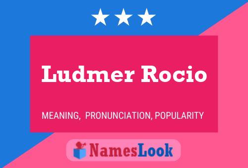 Ludmer Rocio Name Poster