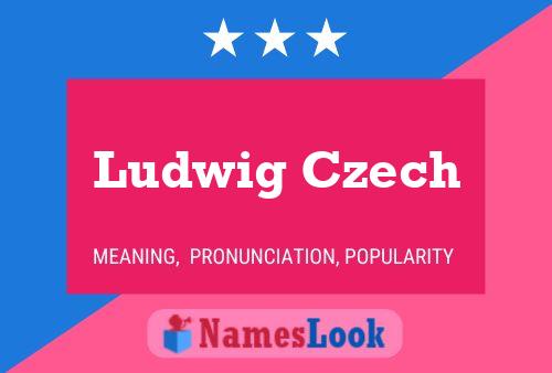 Ludwig Czech Name Poster