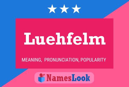 Luehfelm Name Poster