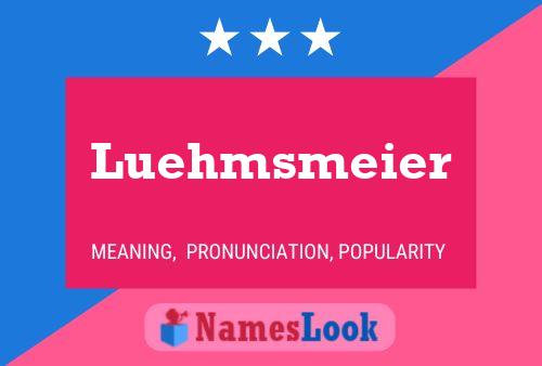 Luehmsmeier Name Poster