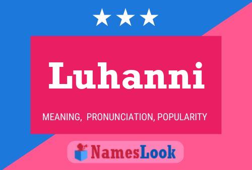 Luhanni Name Poster