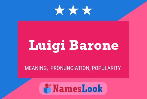 Luigi Barone Name Poster