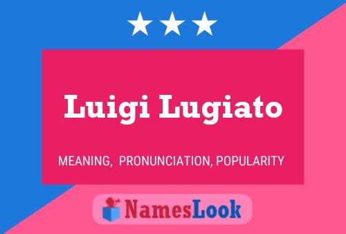 Luigi Lugiato Name Poster