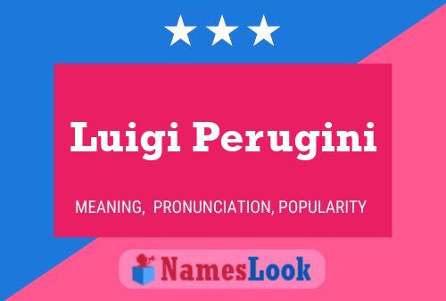 Luigi Perugini Name Poster