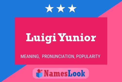 Luigi Yunior Name Poster