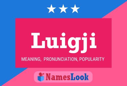 Luigji Name Poster