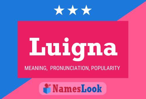 Luigna Name Poster