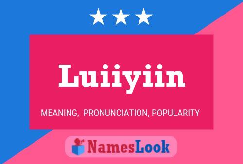 Luiiyiin Name Poster