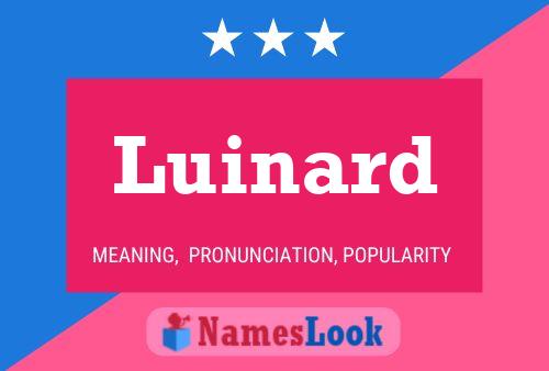 Luinard Name Poster