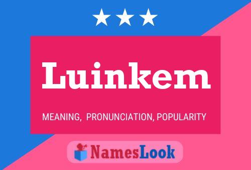 Luinkem Name Poster