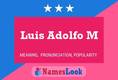 Luis Adolfo M Name Poster