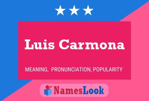 Luis Carmona Name Poster