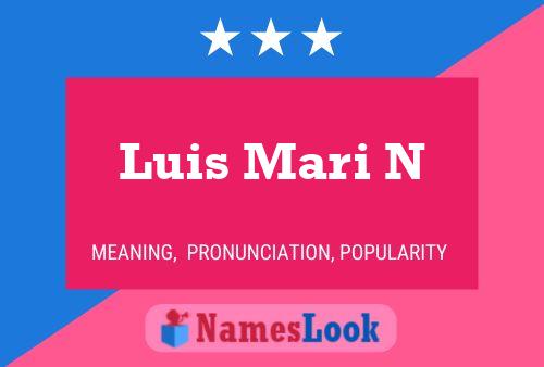 Luis Mari N Name Poster