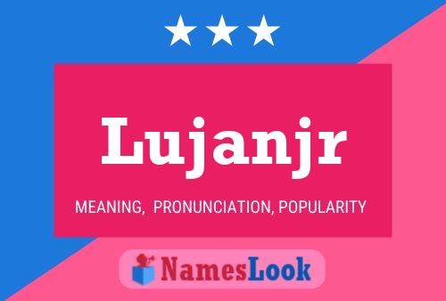 Lujanjr Name Poster