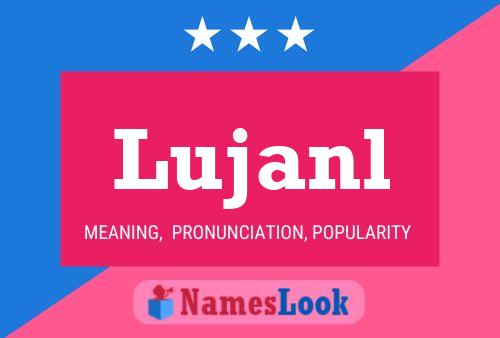 Lujanl Name Poster