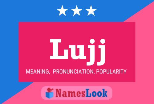 Lujj Name Poster