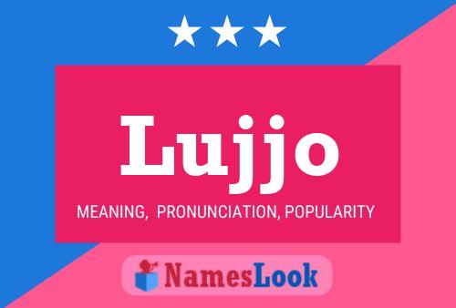 Lujjo Name Poster