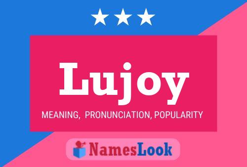 Lujoy Name Poster