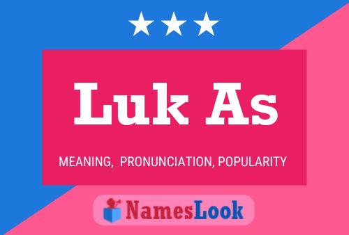 Luk As Name Poster