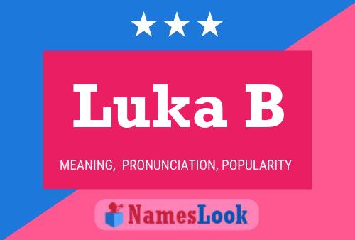 Luka B Name Poster