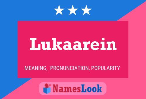 Lukaarein Name Poster