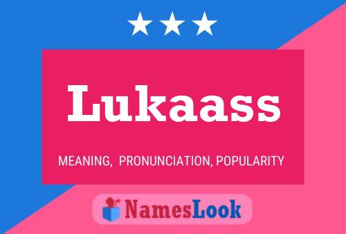 Lukaass Name Poster