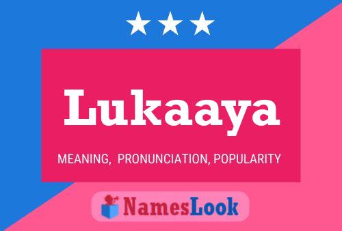 Lukaaya Name Poster