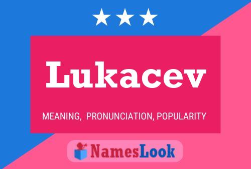 Lukacev Name Poster