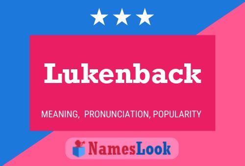 Lukenback Name Poster