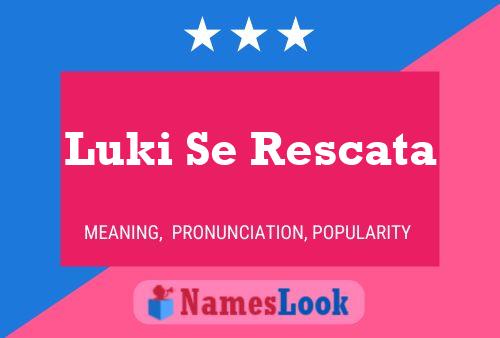 Luki Se Rescata Name Poster