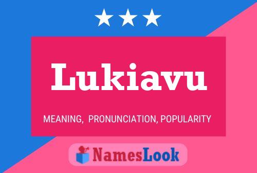 Lukiavu Name Poster