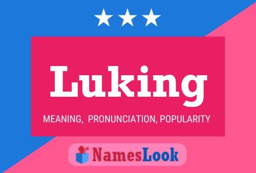 Luking Name Poster