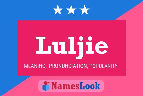 Luljie Name Poster