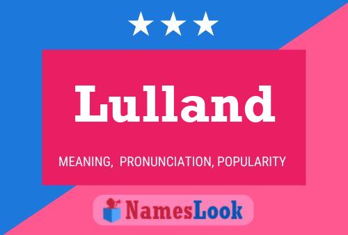 Lulland Name Poster