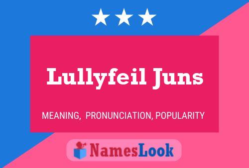 Lullyfeil Juns Name Poster