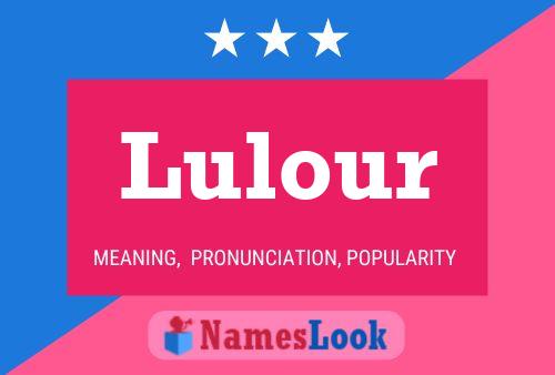 Lulour Name Poster