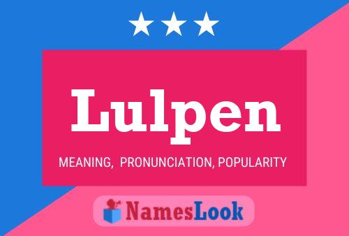 Lulpen Name Poster