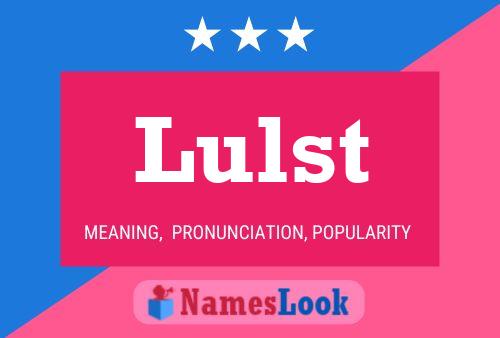 Lulst Name Poster