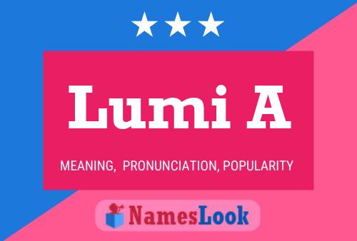 Lumi A Name Poster