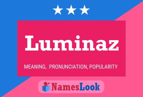 Luminaz Name Poster