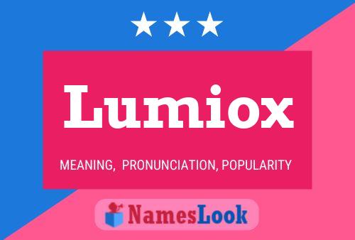 Lumiox Name Poster