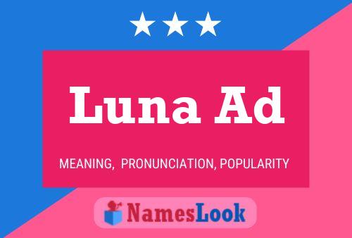 Luna Ad Name Poster